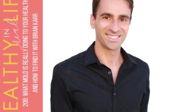 208: What Mildew Is Actually Doing to Your Well being and  Discover It with Brian Karr